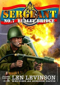 The Sergeant 7: Bullet Bridge
