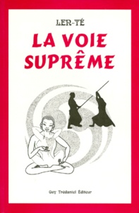  Len-Te - La voie suprême.