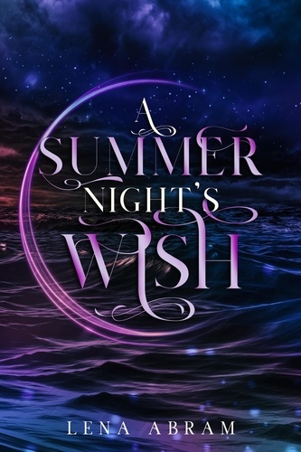  Lena Abram - A Summer Night's Wish - Dominions, #2.