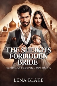 Mobibook téléchargement gratuit The Sheikh's Forbidden Bride - Sands of Passion, #3