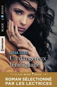 Lena Diaz - Un dangereux témoignage.