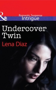 Lena Diaz - Undercover Twin.