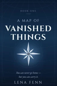 A Map of Vanished Things