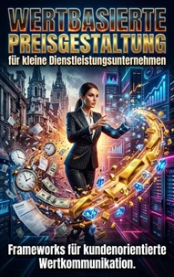 Wertbasierte Preisgestaltung für kleine Dienstleistungsunternehmen