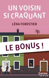 Léna Forestier - Bonus - Un voisin si craquant.