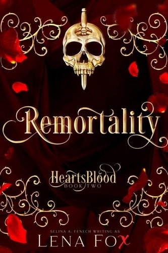  Lena Fox - Remortality - Heartsblood, #2.