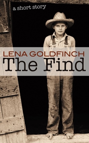  Lena Goldfinch - The Find: A Short Story.