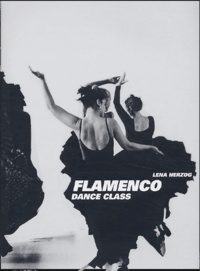 Lena Herzog - Flamenco dance class.