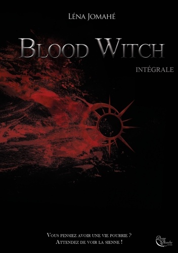 Léna Jomahé - Blood Witch - Intégrale.