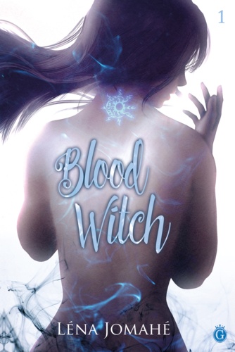 Blood Witch. Tome 1