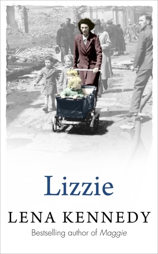 Lizzie. A brilliant tale of wartime fortitude