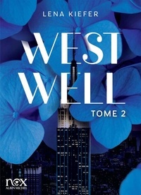Téléchargement de Google ebook store Westwell Tome 2 9782226501653 par Lena Kiefer, Laurence Assuid PDB
