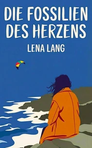 Die Fossilien des Herzens
