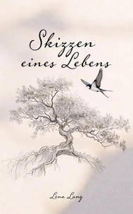 Skizzen eines Lebens