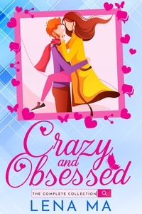  Lena Ma - Crazy and Obsessed (The Complete Collection).