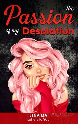  Lena Ma - The Passion Of My Desolation - Letters to You.