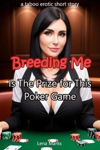 Breeding Me is the Prize for This Poker Game