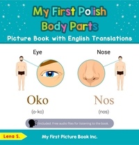  Lena S. - My First Polish Body Parts Picture Book with English Translations - Teach &amp; Learn Basic Polish words for Children, #7.