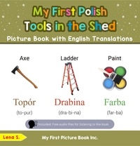  Lena S. - My First Polish Tools in the Shed Picture Book with English Translations - Teach &amp; Learn Basic Polish words for Children, #5.