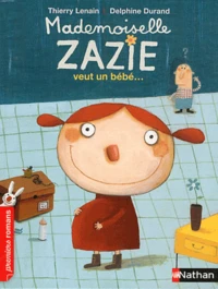 Mademoiselle Zazie veut un bébé