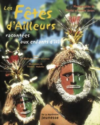 Les Fêtes d'Ailleurs racontées aux enfants d'ici