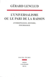 L'universalisme ou le pari de la raison