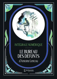 Le bureau des Défunts – L'intégrale (Tomes 1 à 4)