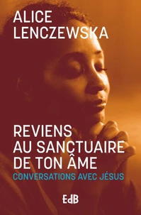 Reviens au sanctuaire de ton âme
