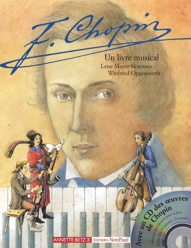 Lene Mayer-Skumanz - Chopin - Un livre musical. 1 CD audio