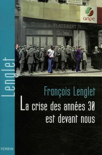 La crise des années 1930 est devant nous