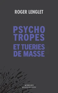 Psychotropes et tueries de masse