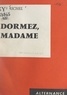 Léni Richel - Dormez, Madame.
