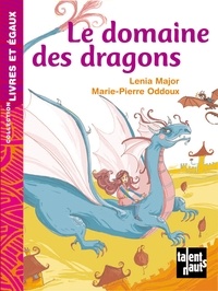 Lénia Major - Le domaine des dragons.