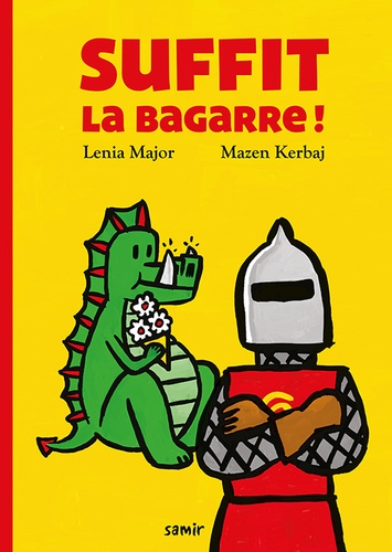 Lenia Major et Mazen Kerbaj - Suffit la bagarre !.