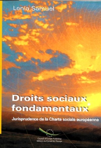 Lenia Samuel - Droits Sociaux Fondamentaux. Jurisprudence De La Charte Sociale Europeenne.