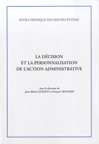 La décision et la personnalisation de l'action administrative