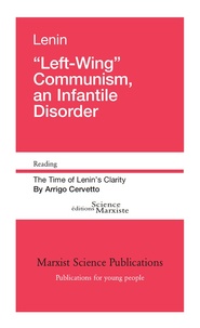  Lénine - "Left-Wing" Communism, an Infantile Disorder.