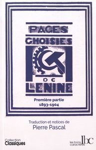 Lénine - Pages choisies - Première partie (1893-1904).