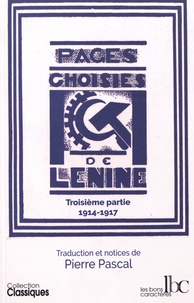  Lénine - Pages choisies - Troisième partie (1914-1917).