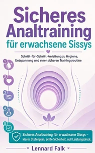 Sicheres Analtraining für erwachsene Sissys