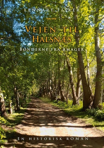 Vejen til Halsnæs. Bønderne fra Amager