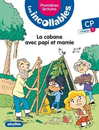 Les incollables - Premières lectures - La cabane avec Papi et mamie- Tome 14 - Niveau 1