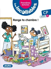 Les incollables - Premières lectures - Tome 11 - Range ta chambre ! - niv. 3