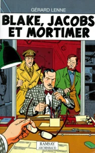Blake, Jacobs et Mortimer