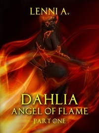  Lenni A. - Dahlia - Angel of Flame, #1.