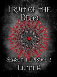 Fruit of the Dead - Season One: Episode Two