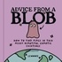 Lennnie - Advice from a Blob - How to Find Peace in this Messy Beautiful Chaotic Existence.