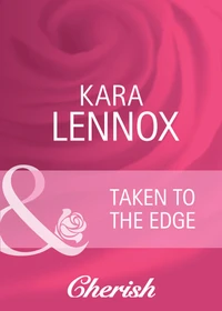Taken To The Edge