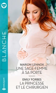 Une sage-femme à sa porte ; La princesse et le chirurgien