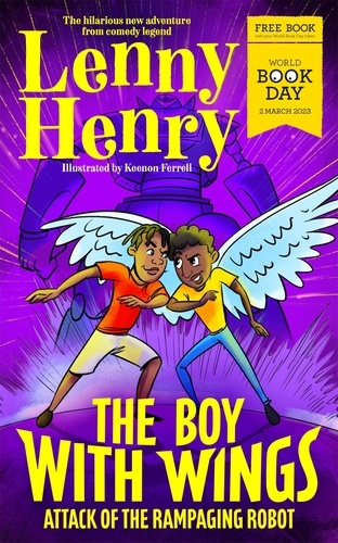 Lenny Henry et Keenon Ferrell - The Boy With Wings: Attack of the Rampaging Robot - World Book Day 2023.
